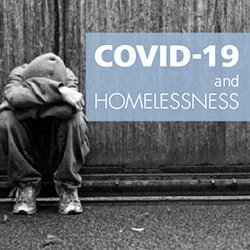 COVID-19 and Homelessness: Online Event