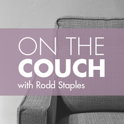 On the Couch with Rodd Staples